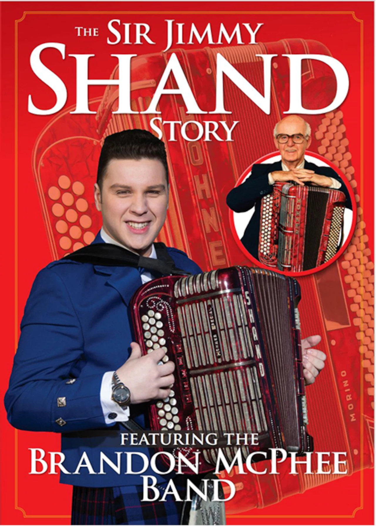 The Sir Jimmy Shand Story featuring Brandon McPhee Band. DVD