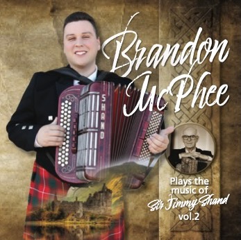 Brandon McPhee Plays The Music Of Sir Jimmy Shand, Vol 2. CD Record album. 0